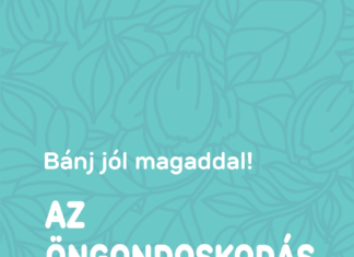 BÁNJ JÓL MAGADDAL! – AZ ÖNGONDOSKODÁS KÉZIKÖNYVE